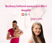 Bachovy květové esence pro děti i dospělé - Kristýna Roller