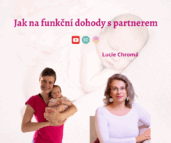 Jak na funkční dohody a komunikaci s partnerem - Lucie Chromá