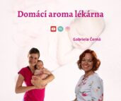 Domácí aroma lékárna - aromaterapie na doma - Gabriela Černá