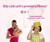 Kdy a jak začít s prvními příkrmy - Zdravě od první lžičky - Tereza Bicanová