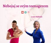 Nebojuj se svým teenagerem - Lucie Rožková