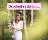 Osvoboď se do klidu - prožij emoční a mentální svobodu