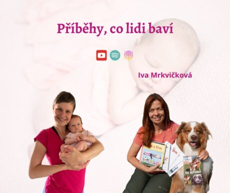 Příběhy co lidi baví - příběh spisovatelky Ivy Mrkvičkové