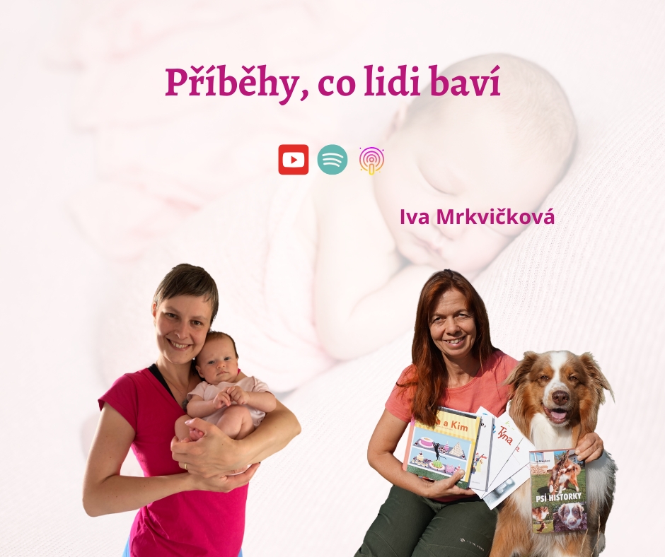 Příběhy co lidi baví - příběh spisovatelky Ivy Mrkvičkové