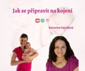 Jak se připravit na kojení