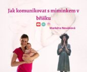 Jak komunikovat s miminkem v bříšku - Hypnoporod - Markéta Nováková