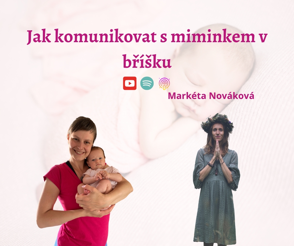 Jak komunikovat s miminkem v bříšku - Hypnoporod - Markéta Nováková