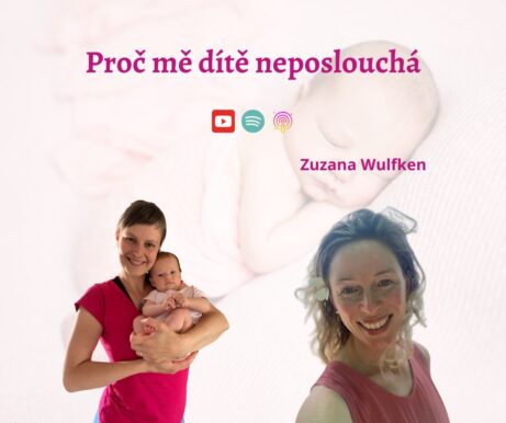 Proč mě dítě neposlouchá a co dělat, aby dítě poslouchalo - Zuzana Wulfken