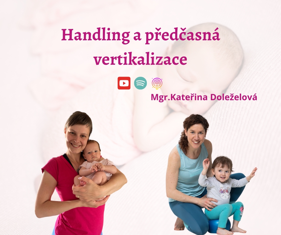 Handling s miminkem a předčasná vertikalizace