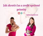 Jak zkrotit čas a zvolit správné priority - time-management pro ženy - Terapie času