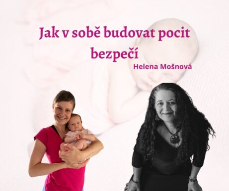 Úzkosti, panika a stres - jak v sobě budovat pocit bezpečí - Helena Mošnová