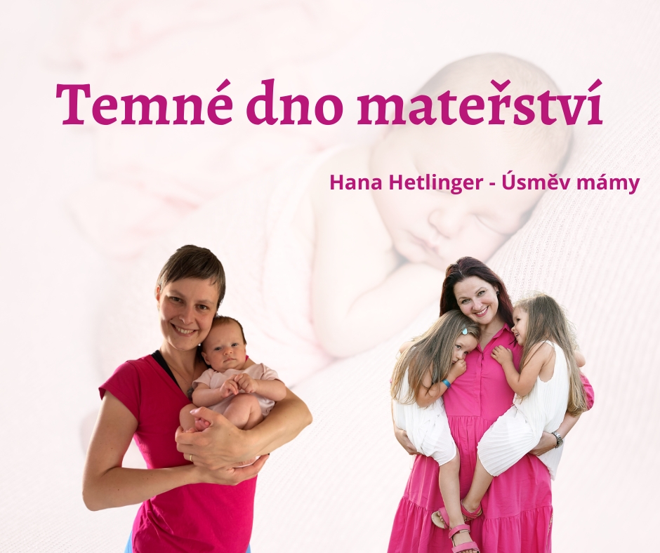 Temné dno mateřství - Hana Hetlinger - Úsměv mámy - o izolaci, depresi, vyhoření a pocitu viny v mateřství