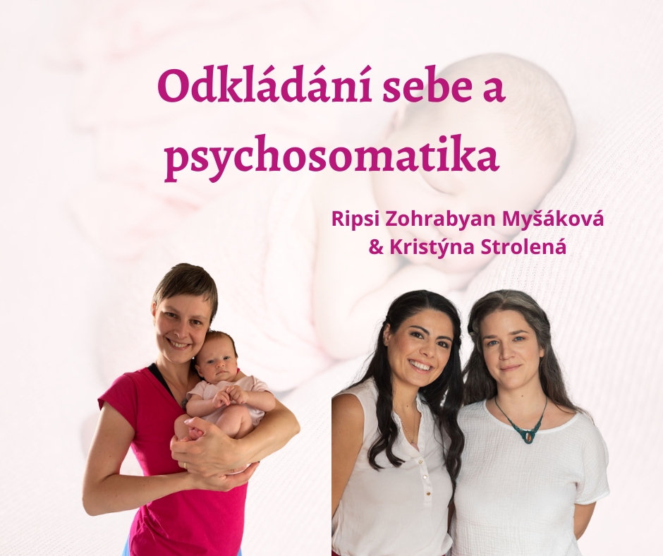 Odkládání sebe a psychosomatika - terapie pro ženy Alchemilka - Ripsi Zohrabyan Myšáková a Kristýna Strolená