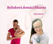 Bylinková domácí lékárna - jaké bylinky doporučuje zdravotní sestra Jitka Jůzová